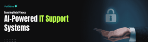 AI-Powered IT Support Systems